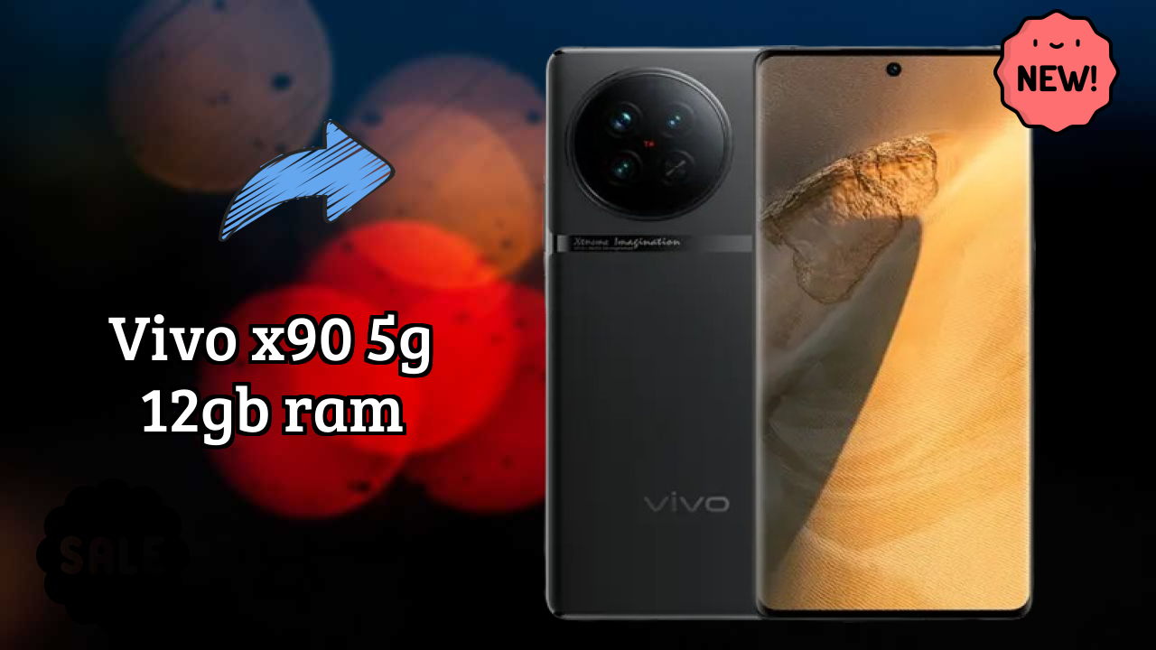 Vivo X90 5G 12GB RAM at ₹43,999 - Complete Specifications